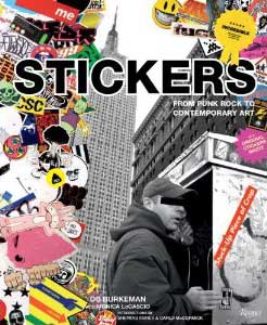 Stickers: Stuck-Up Piece of Crap: From Punk Rock to Contemporary Art